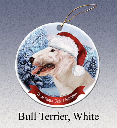 Bull Terrier - Dear Santa, Define Naughty Christmas Ornament