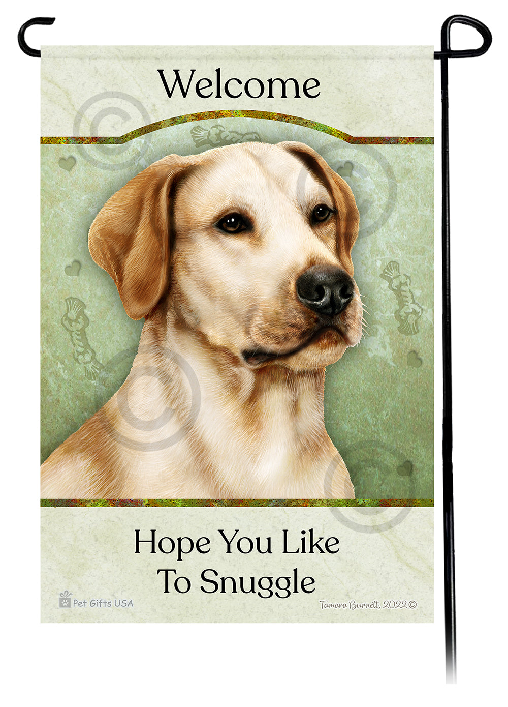 Labrador Retriever Hope You Like To Snuggle - Garden Flag