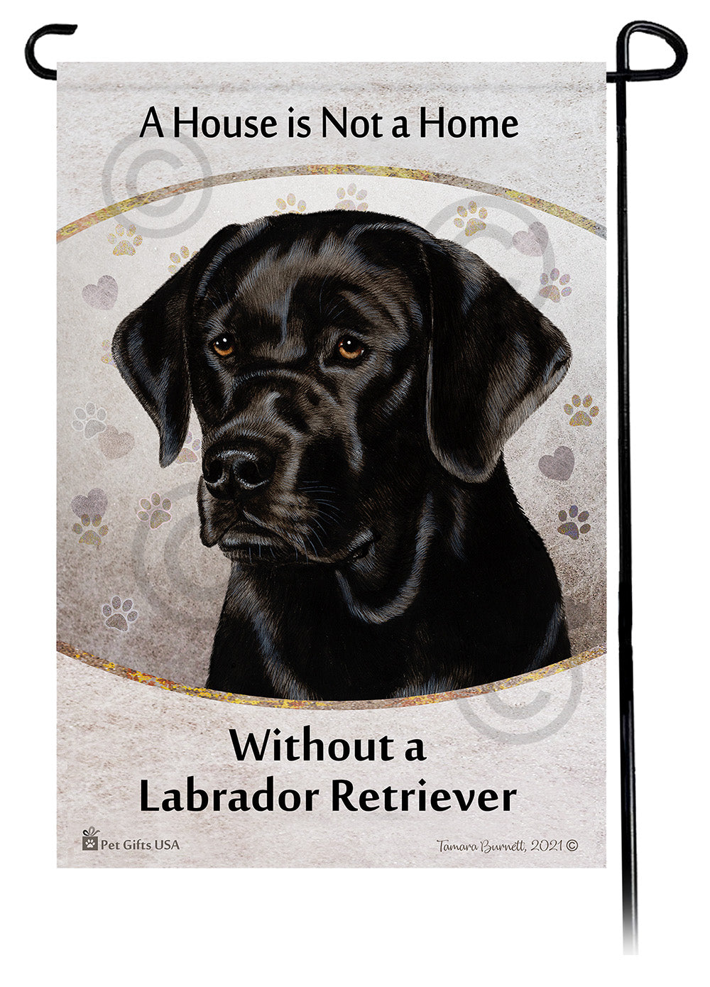 Labrador Retriever House Is Not A Home - Garden Flag