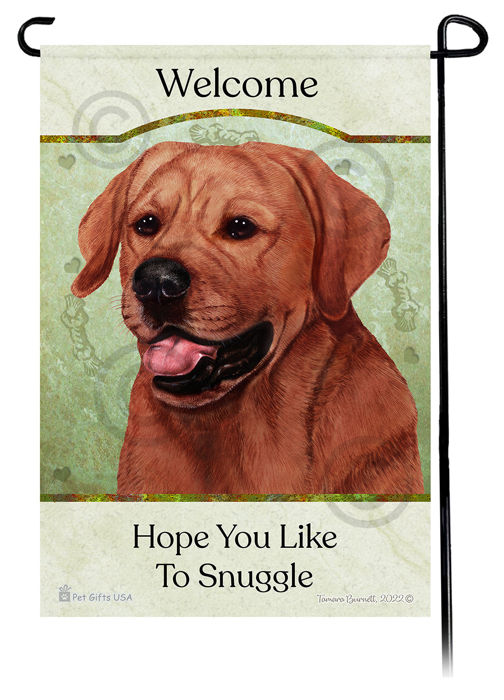 Labrador Retriever Hope You Like To Snuggle - Garden Flag