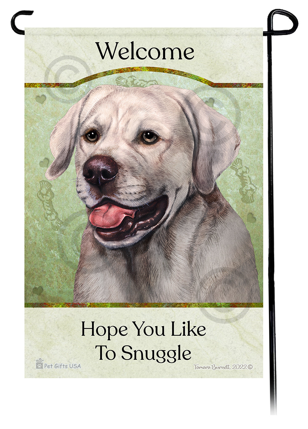 Labrador Retriever Hope You Like To Snuggle - Garden Flag