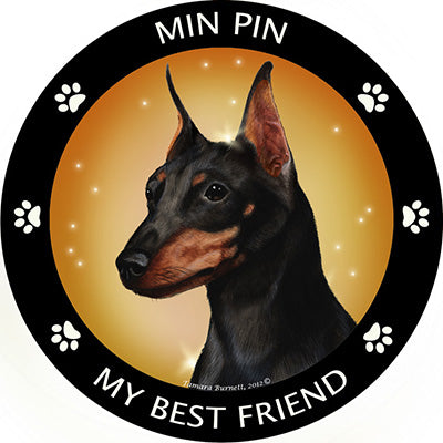 Miniature Pinscher My Best Friend Magnets