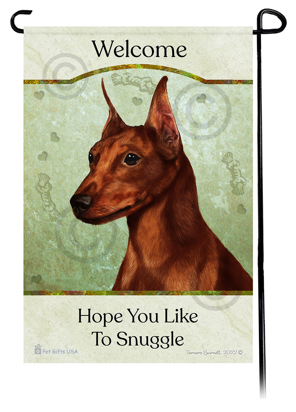 Miniature Pinscher Hope You Like To Snuggle - Garden Flag