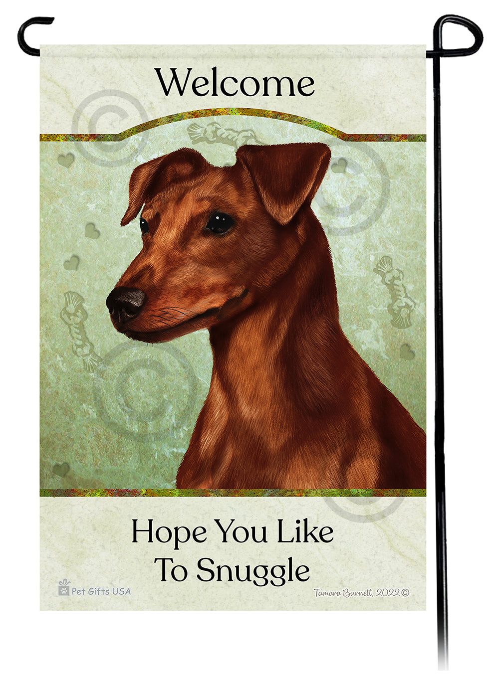Miniature Pinscher Hope You Like To Snuggle - Garden Flag