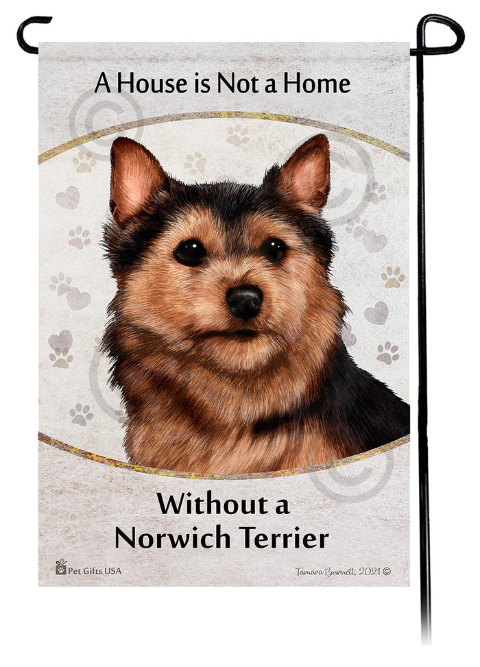 Norwich Terrier House Is Not A Home Garden Flag