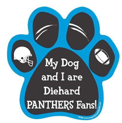 My Dog And I Are Diehard Panthers Fans paw magnet