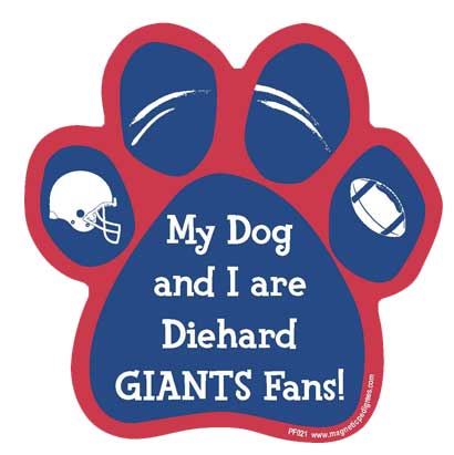 My Dog And I Are Diehard Giants Fans paw magnet