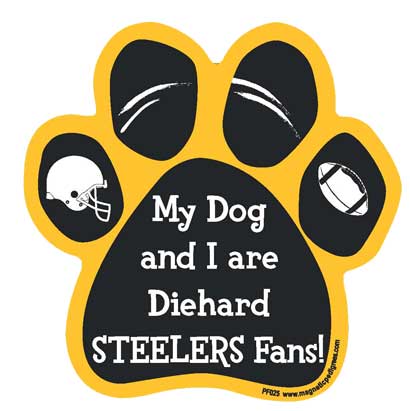 My Dog And I Are Diehard Steelers Fans paw magnet