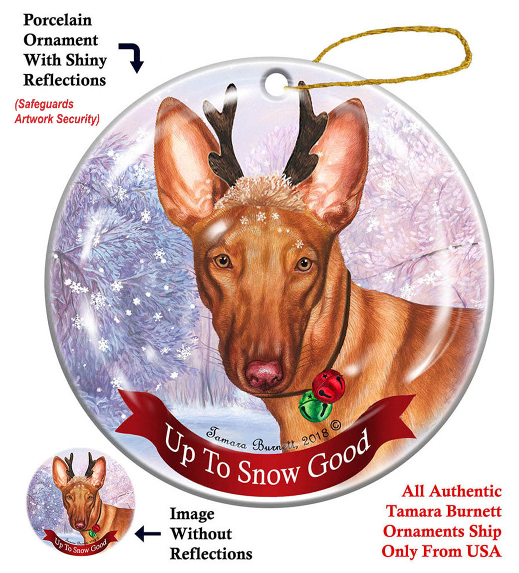 Pharaoh Hound - Up To Snow Good Ornament