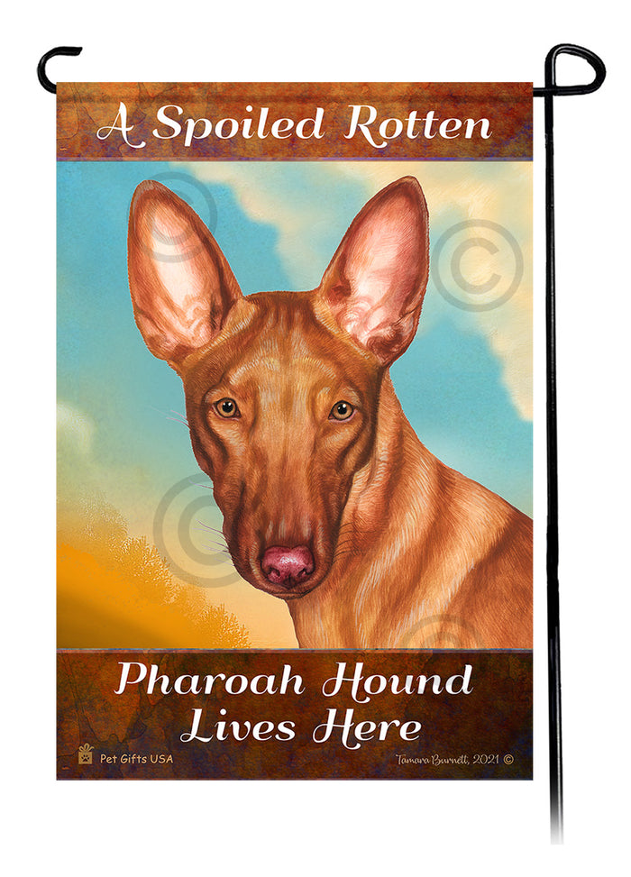 Pharaoh Hound Spoiled Rotten Garden Flags