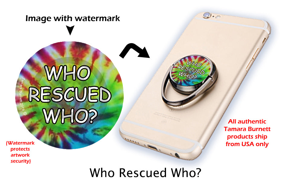 Who Rescued Who Phone Stand