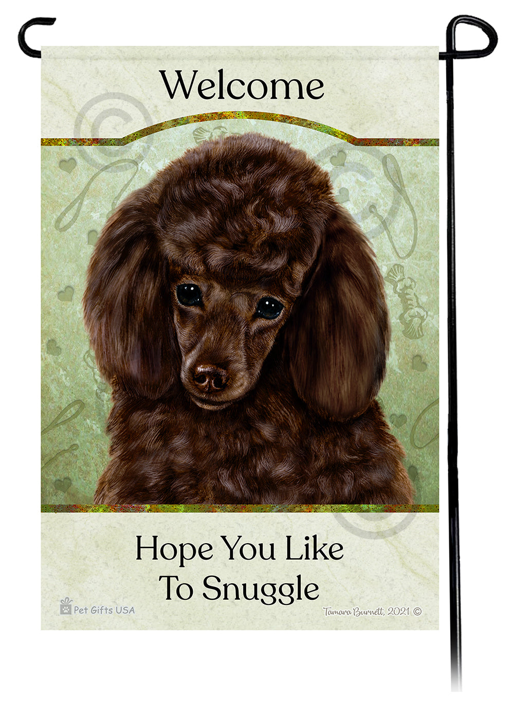 Poodle Hope You Like To Snuggle - Garden Flag