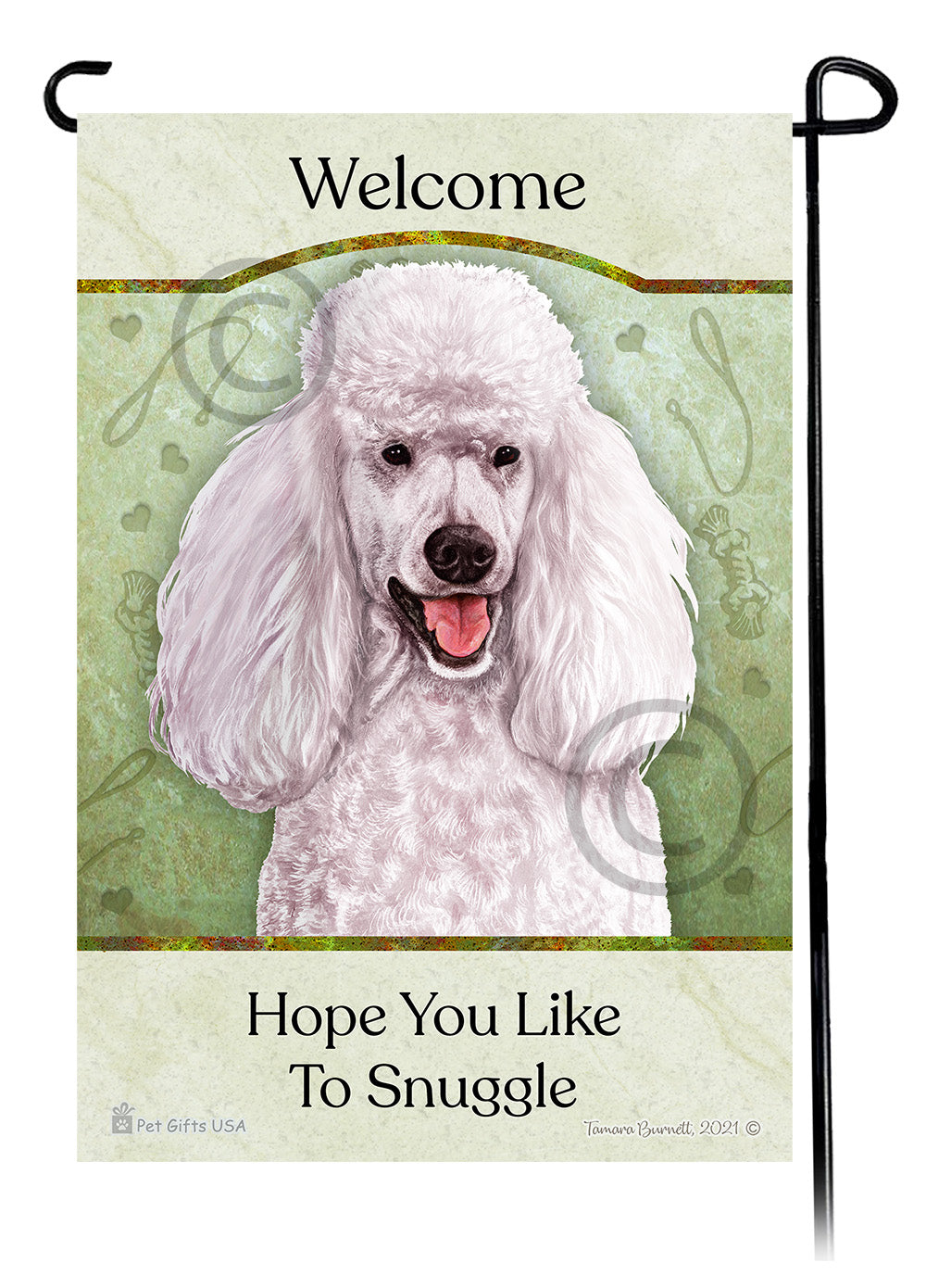 Poodle Hope You Like To Snuggle - Garden Flag