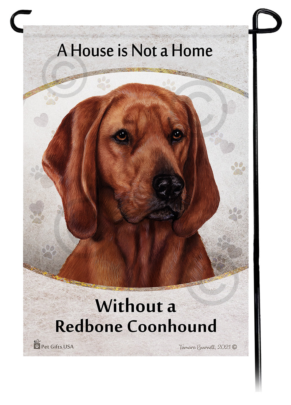 Coonhound House Is Not A Home - Garden Flag