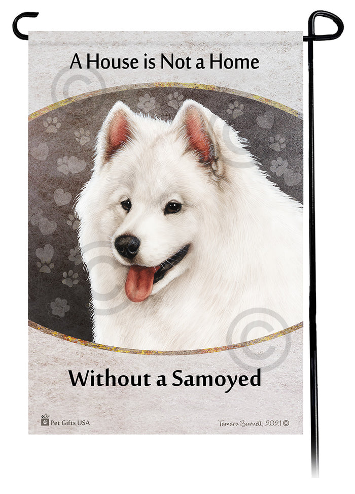 Samoyed House Is Not A Home Garden Flag