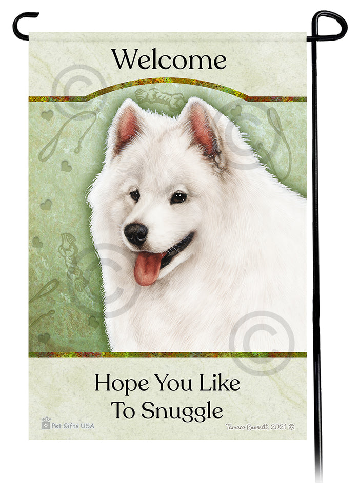 Samoyed Hope You Like To Snuggle Garden Flags
