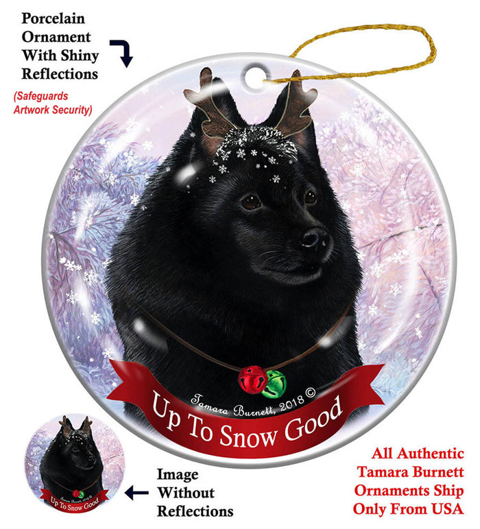 Schipperke - Up To Snow Good Ornament