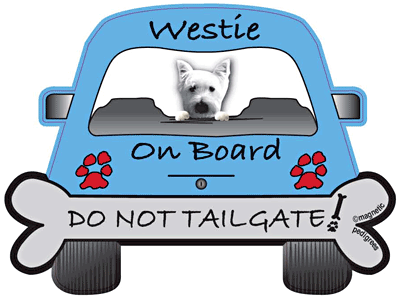 West Highland Terrier Do Not Tailgate Magnets