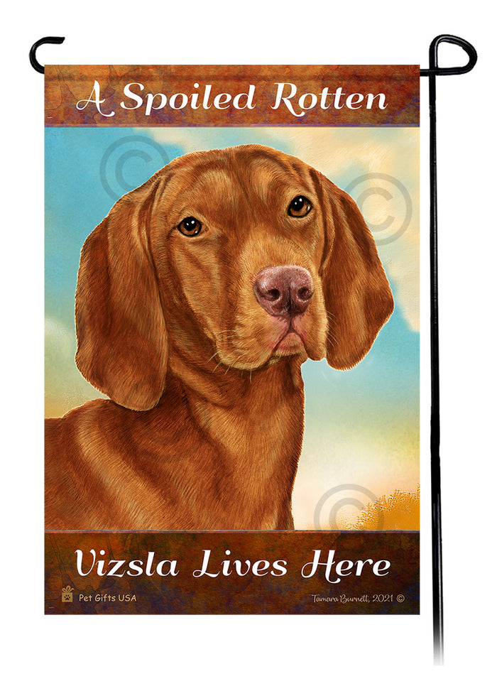 Vizsla Spoiled Rotten Garden Flags