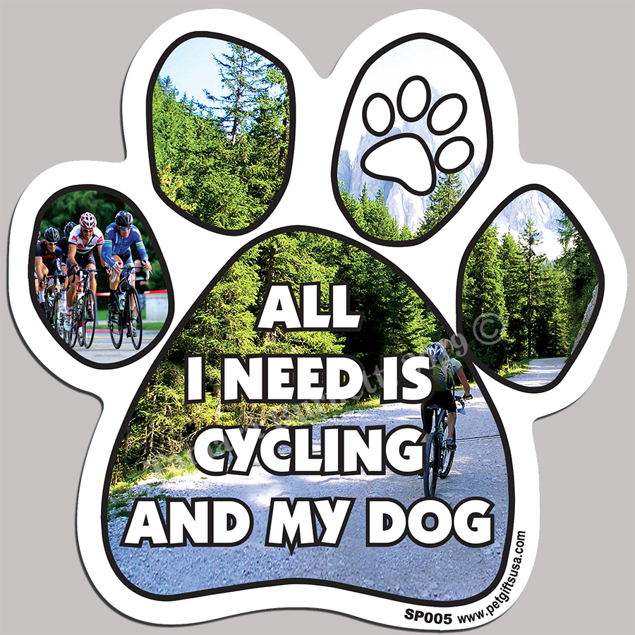 All I Need Is Cycling And My Dog - Sports Paw Magnet Image