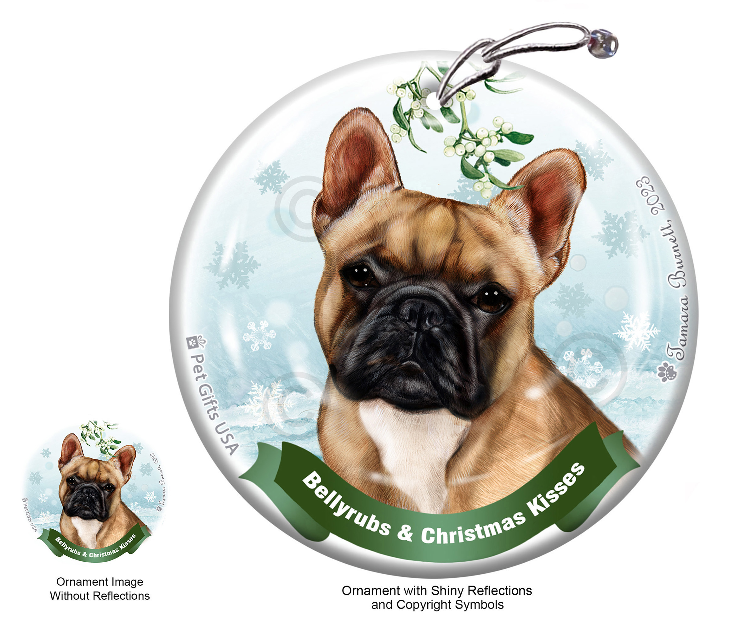 French Bulldog Fawn and White Belly Rubs and Christmas Kisses Ornament Image