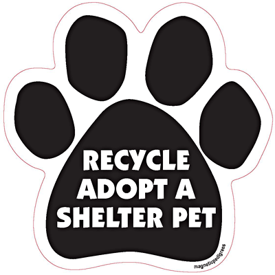 Recycle Adopt A Shelter Pet - Paw Magnet Image